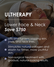 Load image into Gallery viewer, Ultherapy Lower Face & Neck - Save $750