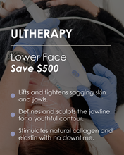 Load image into Gallery viewer, Ultherapy Lower Face - Save $500