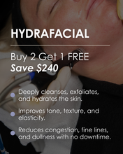 Load image into Gallery viewer, HydraFacial - Buy 2, Get 1 FREE
