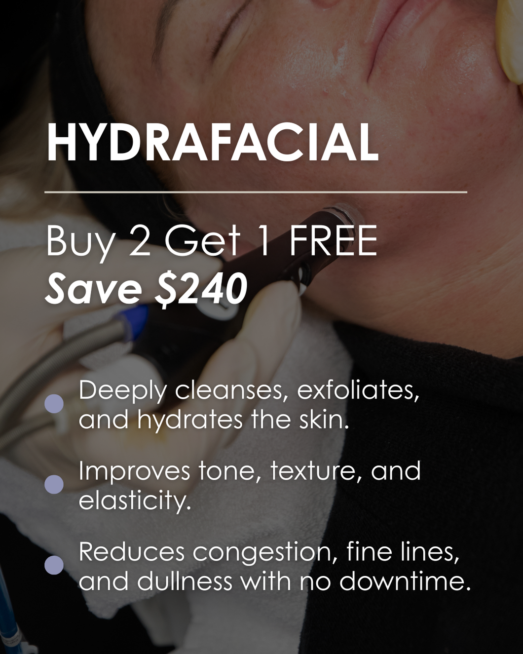 HydraFacial - Buy 2, Get 1 FREE